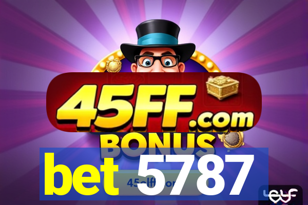 bet 5787